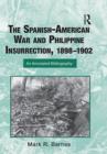 Image for The Spanish-American War and Philippines Insurgency, 1898-1902: An Annotated Bibliography