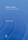 Image for Politics in India: structure, process and policy