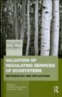 Image for Valuation of regulating services of ecosystems: methodology and applications