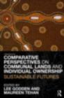 Image for Sustainable Futures: Comparative Perspectives on Communal Lands and Individual Ownership