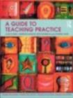 Image for A Guide to Teaching Practice