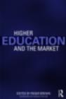 Image for Higher education and the market