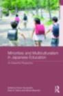 Image for Minorities and education in multicultural Japan: an interactive perspective