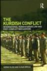 Image for The Kurdish Conflict: international humanitarian law and post-conflict mechanisms