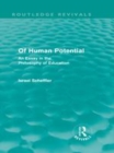 Image for Of human potential: an essay in the philosophy of education
