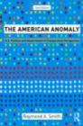 Image for The American Anomaly: U.S. Politics and Government in Comparative Perspective