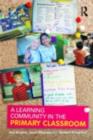 Image for A Learning Community in the Primary-Grade Classroom