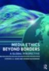 Image for Media Ethics Beyond Borders: A Global Perspective