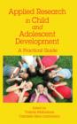 Image for Applied research in child and adolescent development: a practical guide