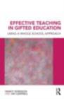 Image for Effective teaching in gifted education: using a whole school approach