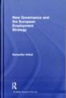 Image for New governance and the European employment strategy
