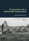 Image for Construction for a sustainable environment: proceedings of the International Conference of Construction for a Sustainable Environment, Vilnius, Lithuania, 1-4 July, 2008