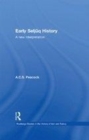 Image for Early Saljuq history: a new interpretation