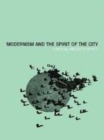 Image for Modernism and the spirit of the city