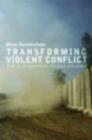 Image for Transforming violent conflict: radical disagreement, dialogue and peacebuilding