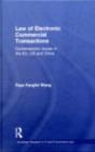 Image for Law of electronic commercial transactions: contemporary issues in the EU, US, and China