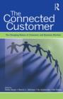 Image for The Connected Customer: The Changing Nature of Consumer and Business Markets
