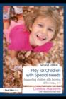 Image for Play for children with special needs: supporting children with learning differences, 3-9