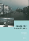 Image for Concrete solutions: proceedings of the International conference on concrete solutions, Padua, Italy, 22-25 June 2009