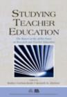 Image for Studying Teacher Education: The Report of the AERA Panel on Research and Teacher Education