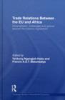 Image for Trade relations between the EU and Africa: development, challenges and options beyond the Cotonou Agreement
