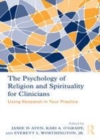 Image for The psychology of religion and spirituality for clinicians: using research in your practice