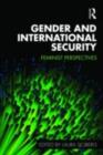 Image for Gender and international security: feminist perspectives