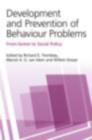 Image for Development and prevention of behaviour problems: from genes to social policy