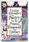 Image for Creative approaches to poetry for the primary framework for literacy