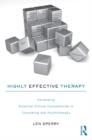 Image for Highly effective therapy: developing essential clinical competencies in counseling and psychotherapy