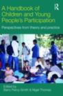 Image for A handbook of children and young people&#39;s participation: perspectives from theory and practice