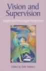 Image for Vision and supervision: Jungian and post-Jungian perspectives