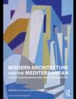 Image for Modern architecture and the Mediterranean ideal: from Josef Hoffman and Le Corbusier to Team X