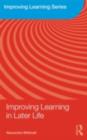 Image for Improving learning in later life