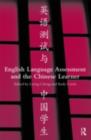 Image for English Language Assessment and the Chinese Learner