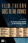 Image for Film Theory Goes to the Movies: Cultural Analysis of Contemporary Film