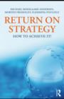 Image for Return on strategy: how to achieve it!