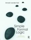 Image for Simple formal logic: with common-sense symbolic techniques
