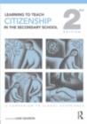 Image for Learning to teach citizenship in the secondary school: a companion to school experience