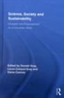 Image for Science, Society and Sustainability: Education and Empowerment for an Uncertain World