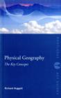 Image for Physical Geography: The Key Concepts