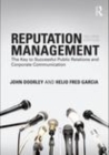 Image for Reputation management: the key to successful public relations and corporate communication