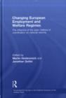 Image for Changing European Employment and Welfare Regimes: The Influence of the Open Method of Coordination on National Reforms