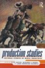 Image for Production Studies: Cultural Studies of Media Industries