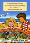 Image for Environmental Learning for Classroom and Assembly at KS1 and KS2: Stories About the Natural World