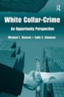 Image for White collar crime: an opportunity perspective