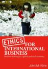 Image for Ethics for International Business: Decision Making in a Global Political Economy