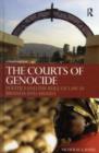 Image for The courts of genocide: politics and the rule of law in Rwanda and Arusha