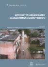 Image for Integrated Urban Water Management: Humid Tropics