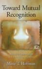 Image for Toward mutual recognition: relational psychoanalysis and the Christian narrative